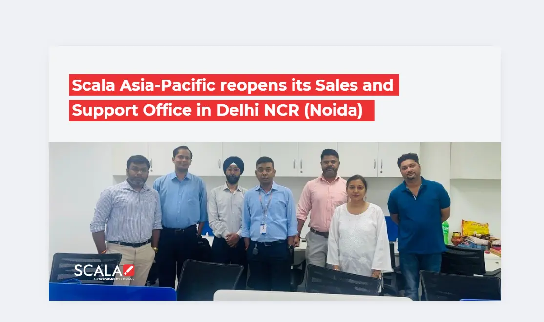 Scala Reopens ‘Sales and Support Office’ in Delhi NCR